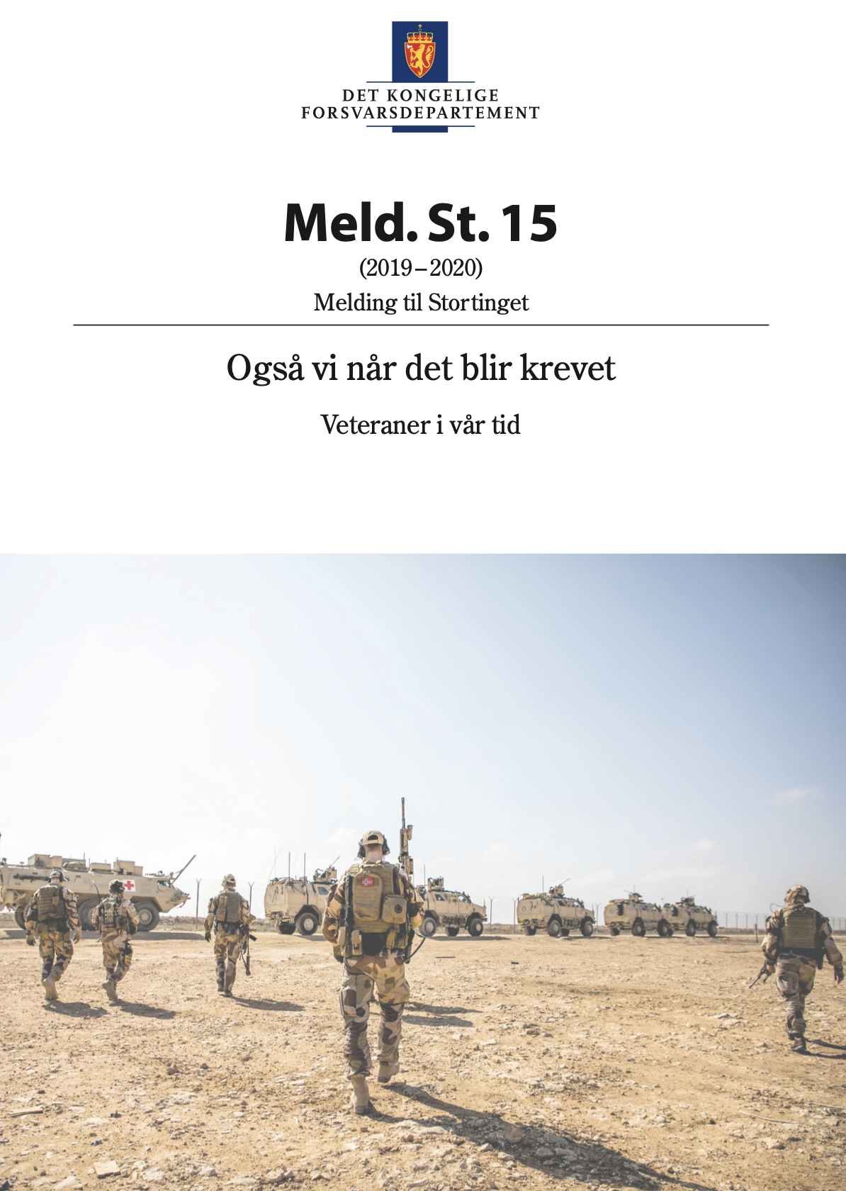 Meld. St. 15 "Også vi når det blir krevet"